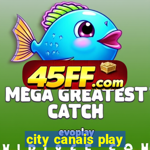 city canais play